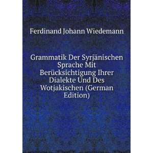   Des Wotjakischen (German Edition) Ferdinand Johann Wiedemann Books