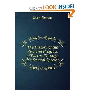   Progress of Poetry, Through Its Several Species. John Brown Books