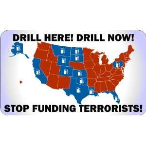  Drill Here Drill Now Stop Funding Terrorists