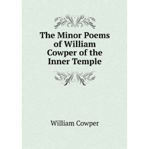  Poems of William Cowper of the Inner Temple William Cowper Books