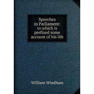   to which is prefixed some account of his life William Windham Books