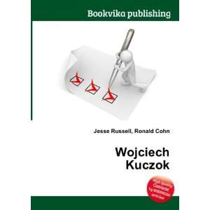  Wojciech Kuczok Ronald Cohn Jesse Russell Books