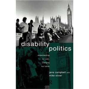 com Disability Politics Understanding Our Past, Changing Our Future 