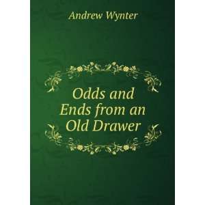  Odds and Ends from an Old Drawer Andrew Wynter Books