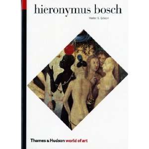  Hieronymus Bosch (World of Art) [Paperback] Walter S 
