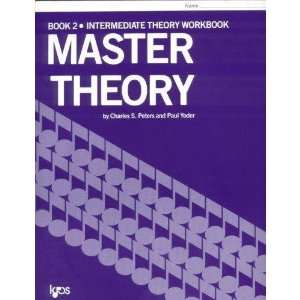  Theory Book 2 Intermediate Theory. By Charles Peters and Paul Yoder 