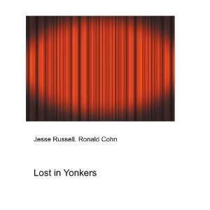  Lost in Yonkers Ronald Cohn Jesse Russell Books