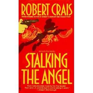  Stalking the Angel (Elvis Cole, Book 2) [Mass Market 