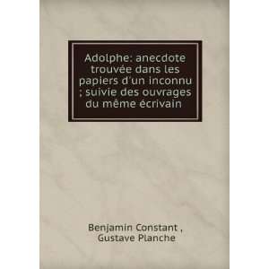   du mÃªme Ã©crivain . Gustave Planche Benjamin Constant  Books