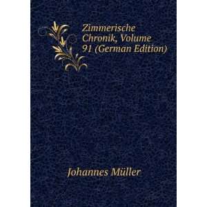   Chronik, Volume 91 (German Edition) Johannes MÃ¼ller Books