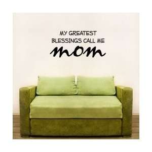  My Greatest Blessings Call Me Mom Wall Art Decal