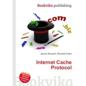  Internet Cache Protocol Ronald Cohn Jesse Russell Books