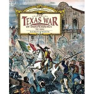  The Texas War of Independence The 1800s (Hispanic America 