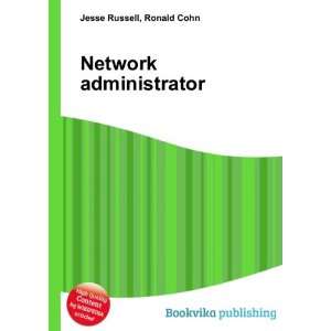  Network administrator Ronald Cohn Jesse Russell Books