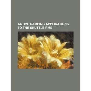  Active damping applications to the shuttle RMS 