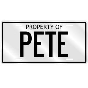  PROPERTY OF PETE LICENSE PLATE SING NAME