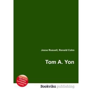  Tom A. Yon Ronald Cohn Jesse Russell Books