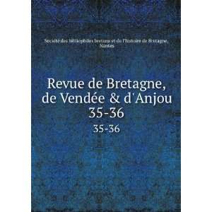  Revue de Bretagne, de VendÃ©e & dAnjou. 35 36 Nantes 