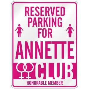   RESERVED PARKING FOR ANNETTE 