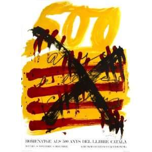    500 Anys Libre Catala 1974 by Antoni Tapies, 22x30