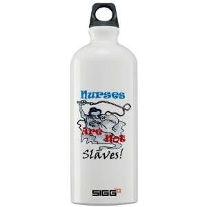  Nurses Are Not Slaves Cool Sigg Water Bottle 1.0L by 