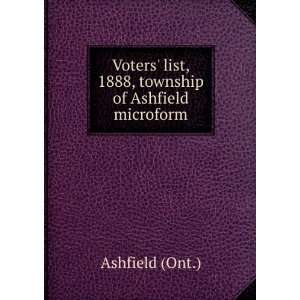    list, 1888, township of Ashfield microform Ashfield (Ont.) Books