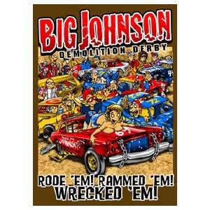  Big Johnson   Demolition Derby