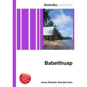  Babelthuap Ronald Cohn Jesse Russell Books