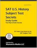 SAT U.S. History Subject Test Secrets Study Guide SAT Subject Exam 