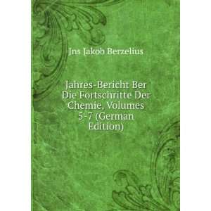  Der Chemie, Volumes 5 7 (German Edition) Jns Jakob Berzelius Books