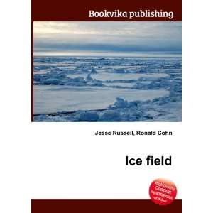  Ice field Ronald Cohn Jesse Russell Books