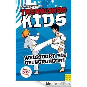 Taekwondo Kids   Weißgurt bis Gelbgrüngurt (German Edition) Volker 
