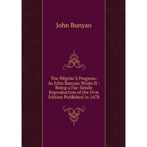  The PilgrimS Progress As John Bunyan Wrote It  Being a 