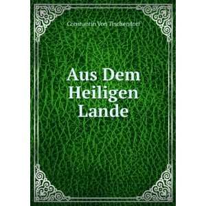  Aus Dem Heiligen Lande Constantin Von Tischendorf Books