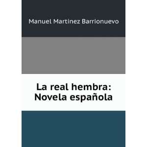  La real hembra Novela espaÃ±ola Manuel MartÃ­nez 