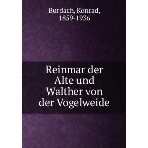   Alte und Walther von der Vogelweide Konrad, 1859 1936 Burdach Books