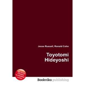  Toyotomi Hideyoshi Ronald Cohn Jesse Russell Books