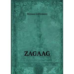  ZAGAAG Mosaad AlHosainy Books