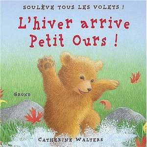   hiver arrive, Petit Ours (9782700039627) Catherine Walters Books