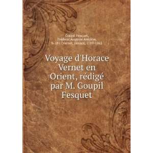  Voyage dHorace Vernet en Orient, rÃ©digÃ© par M 