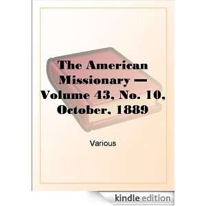 The American Missionary   Volume 43, No. 10, October, 1889 Various 
