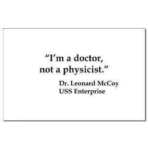  Im a doctor, not a physicist. Star trek Mini Poster Print 