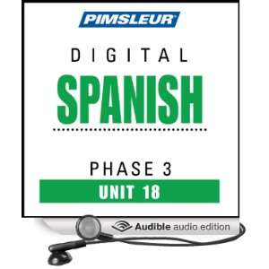  Spanish Phase 3, Unit 18 Learn to Speak and Understand Spanish 