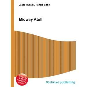  Midway Atoll Ronald Cohn Jesse Russell Books