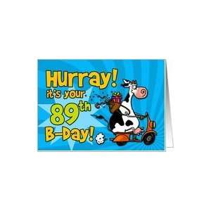  Hurray its your 89th birthday Card Toys & Games