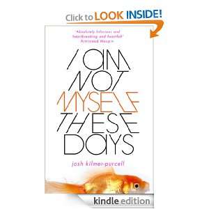 Am Not Myself These Days Josh Kilmer Purcell  Kindle 