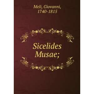  Sicelides Musae; Giovanni, 1740 1815 Meli Books
