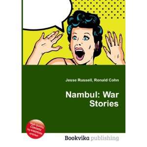  Nambul War Stories Ronald Cohn Jesse Russell Books