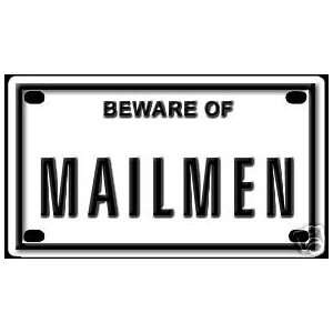  Beware of Mailmen 2 1/4 X 4 Embossed Aluminum Sign