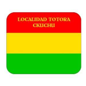  Bolivia, Localidad Totora Ckuchu Mouse Pad Everything 